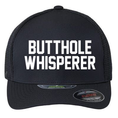 Butthole Whisperer Funny Sarcastic Joke Flexfit Unipanel Trucker Cap