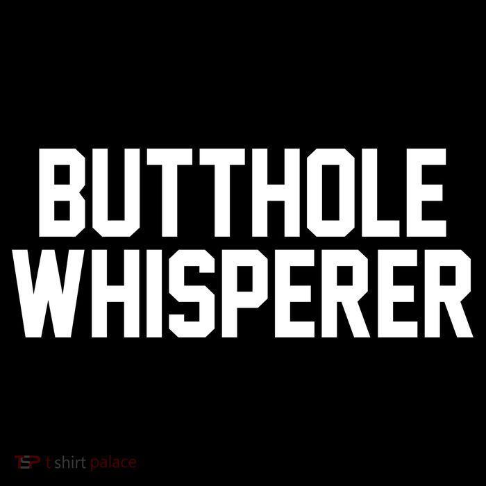 Butthole Whisperer Funny Sarcastic Joke Backpack