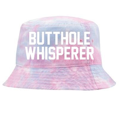 Butthole Whisperer Funny Sarcastic Joke Tie-Dyed Bucket Hat