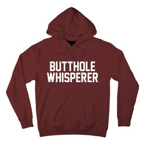 Butthole Whisperer Funny Sarcastic Joke Hoodie