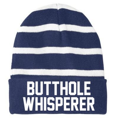 Butthole Whisperer Funny Sarcastic Joke Striped Beanie with Solid Band