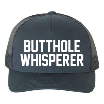 Butthole Whisperer Funny Sarcastic Joke Yupoong Adult 5-Panel Trucker Hat