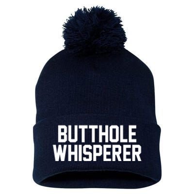 Butthole Whisperer Funny Sarcastic Joke Pom Pom 12in Knit Beanie