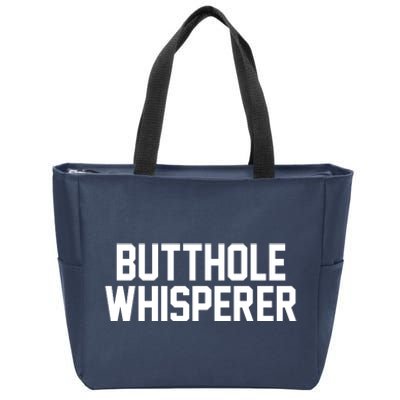 Butthole Whisperer Funny Sarcastic Joke Zip Tote Bag