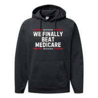 Biden We Finally Beat Medicare Performance Fleece Hoodie