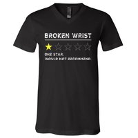 Broken Wrist Funny Get Well Soon Gag Recovery V-Neck T-Shirt