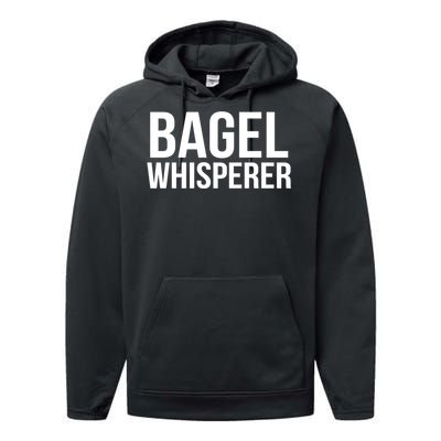 Bagel Whisperer Funny Lover Baking Baker Gift Christmas Gift Performance Fleece Hoodie