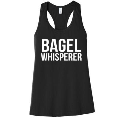 Bagel Whisperer Funny Lover Baking Baker Gift Christmas Gift Women's Racerback Tank