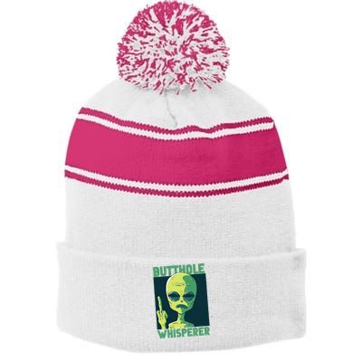 Butthole Whisperer Funny Aliens Sarcastic Adult Humour Stripe Pom Pom Beanie