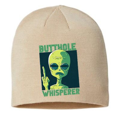 Butthole Whisperer Funny Aliens Sarcastic Adult Humour Sustainable Beanie