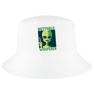 Butthole Whisperer Funny Aliens Sarcastic Adult Humour Cool Comfort Performance Bucket Hat