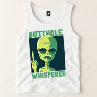 Butthole Whisperer Funny Aliens Sarcastic Adult Humour Tank Top