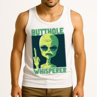 Butthole Whisperer Funny Aliens Sarcastic Adult Humour Tank Top