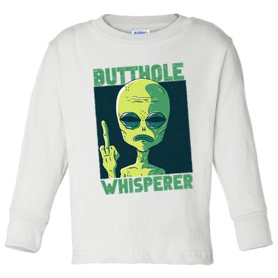 Butthole Whisperer Funny Aliens Sarcastic Adult Humour Toddler Long Sleeve Shirt