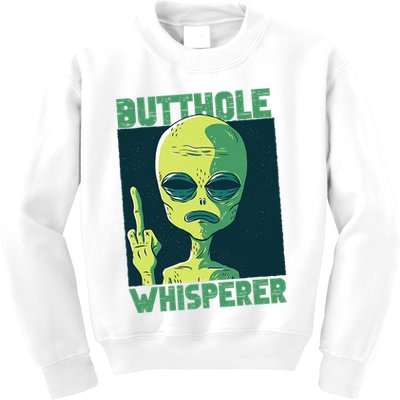 Butthole Whisperer Funny Aliens Sarcastic Adult Humour Kids Sweatshirt