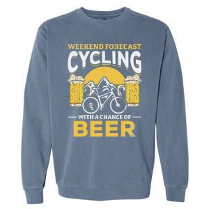 Bicyclist Weekend Forecast Cycling With A Chance Of Beer Garment-Dyed Sweatshirt