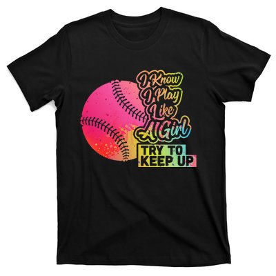 Baseball Wo Funny Gift Team Play Like a Softball T-Shirt