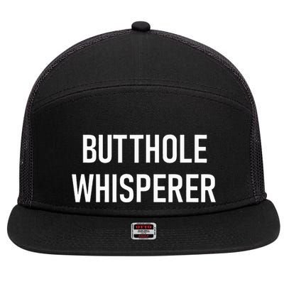 Butthole Whisperer Funny Jokes Sarcastic 7 Panel Mesh Trucker Snapback Hat