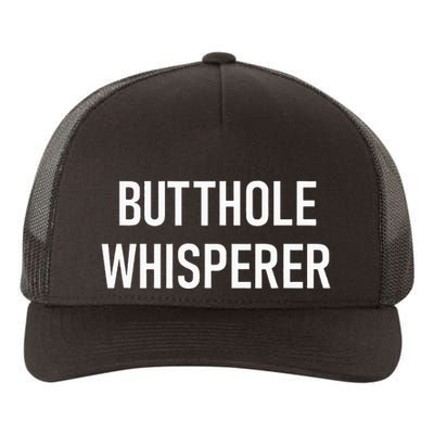 Butthole Whisperer Funny Jokes Sarcastic Yupoong Adult 5-Panel Trucker Hat