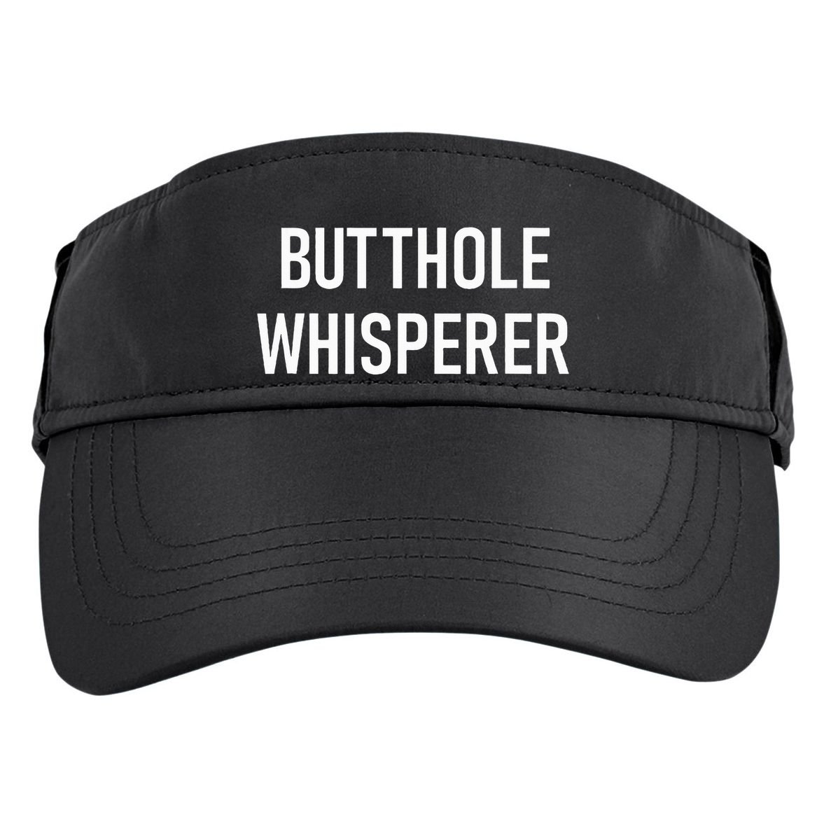 Butthole Whisperer Funny Jokes Sarcastic Adult Drive Performance Visor