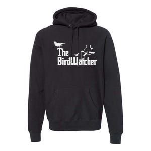 Bird Watching Funny Bird Watcher Premium Hoodie