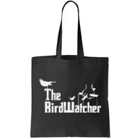 Bird Watching Funny Bird Watcher Tote Bag