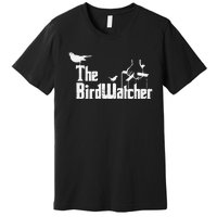 Bird Watching Funny Bird Watcher Premium T-Shirt