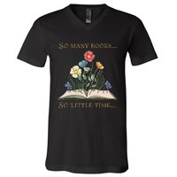 Book With Flower So Many Books Little Time Love To Read V-Neck T-Shirt