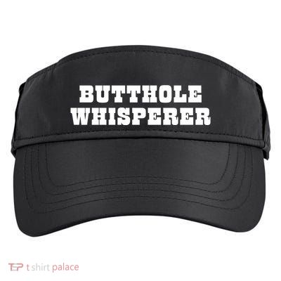 Butthole Whisperer Funny Jokes Sarcastic Adult Drive Performance Visor