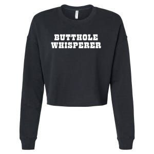 Butthole Whisperer Funny Jokes Sarcastic Cropped Pullover Crew