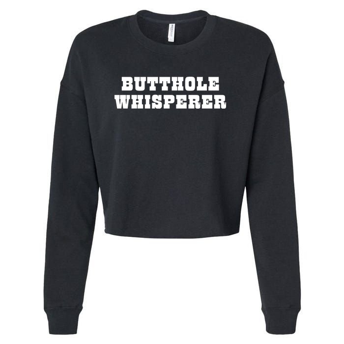 Butthole Whisperer Funny Jokes Sarcastic Cropped Pullover Crew