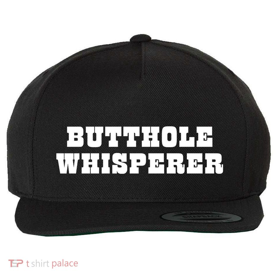 Butthole Whisperer Funny Jokes Sarcastic Wool Snapback Cap