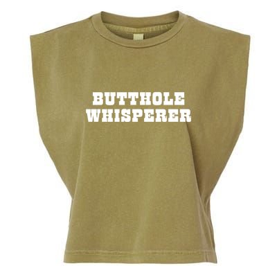 Butthole Whisperer Funny Jokes Sarcastic Garment-Dyed Women's Muscle Tee