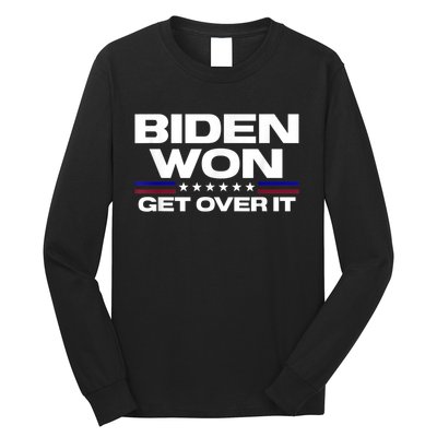 Biden Won Get Over It Patriotic Pro Joe Anti Trump Funny Long Sleeve Shirt