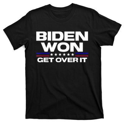 Biden Won Get Over It Patriotic Pro Joe Anti Trump Funny T-Shirt