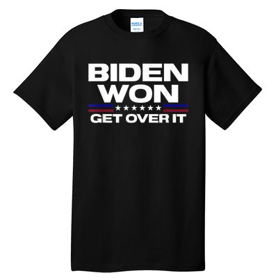 Biden Won Get Over It Patriotic Pro Joe Anti Trump Funny Tall T-Shirt