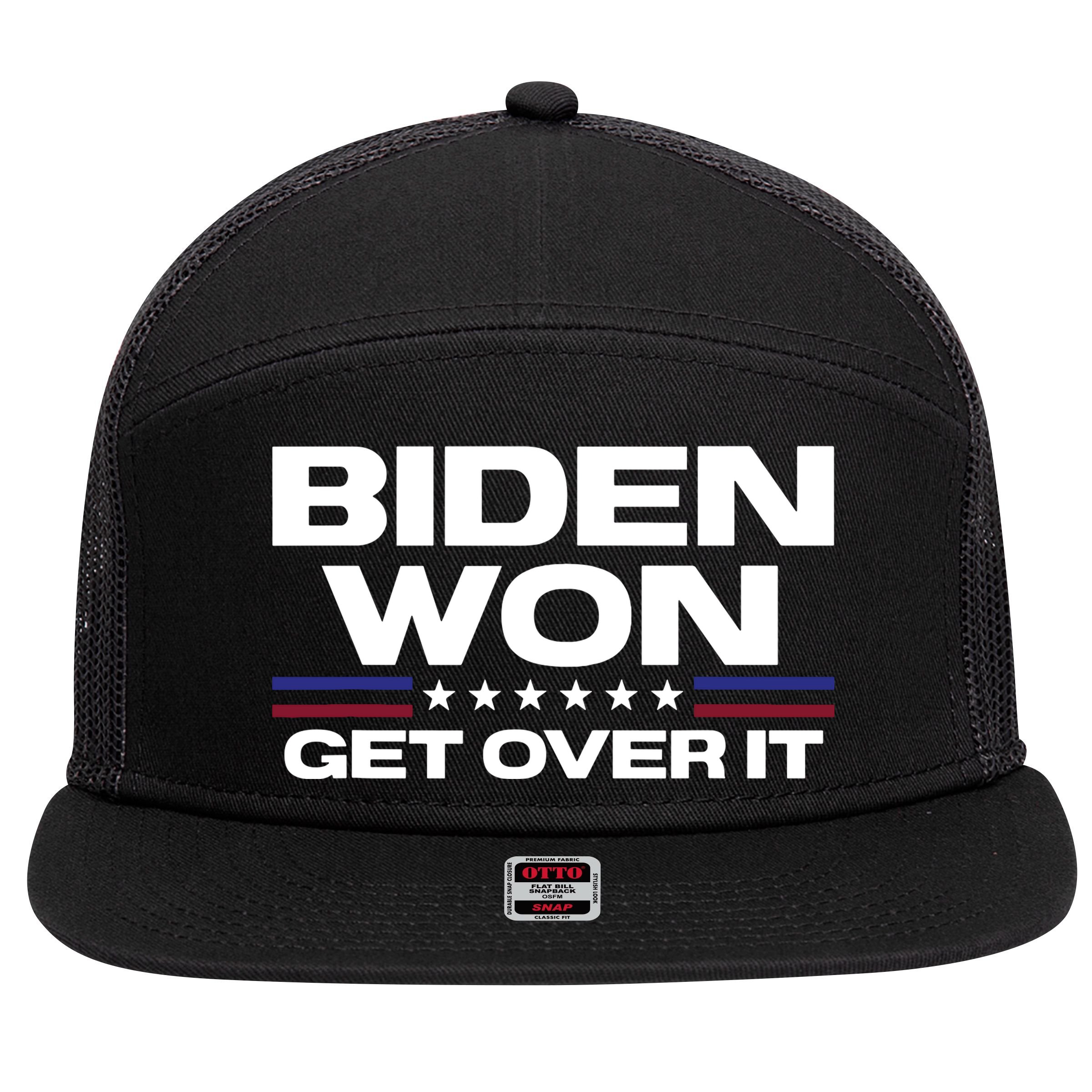 Biden Won Get Over It Patriotic Pro Joe Anti Trump Funny 7 Panel Mesh Trucker Snapback Hat