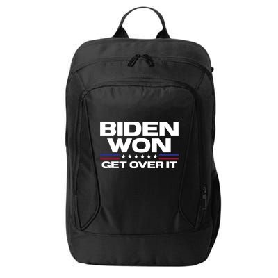 Biden Won Get Over It Patriotic Pro Joe Anti Trump Funny City Backpack