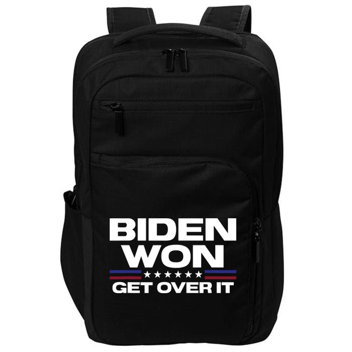 Biden Won Get Over It Patriotic Pro Joe Anti Trump Funny Impact Tech Backpack