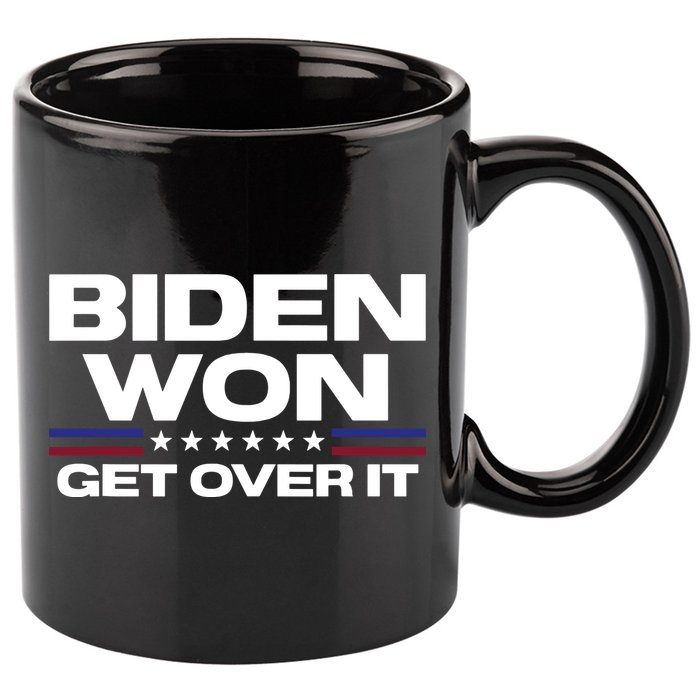 Biden Won Get Over It Patriotic Pro Joe Anti Trump Funny 11oz C Handle Ceramic Mug