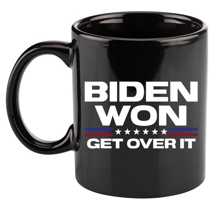 Biden Won Get Over It Patriotic Pro Joe Anti Trump Funny 11oz C Handle Ceramic Mug