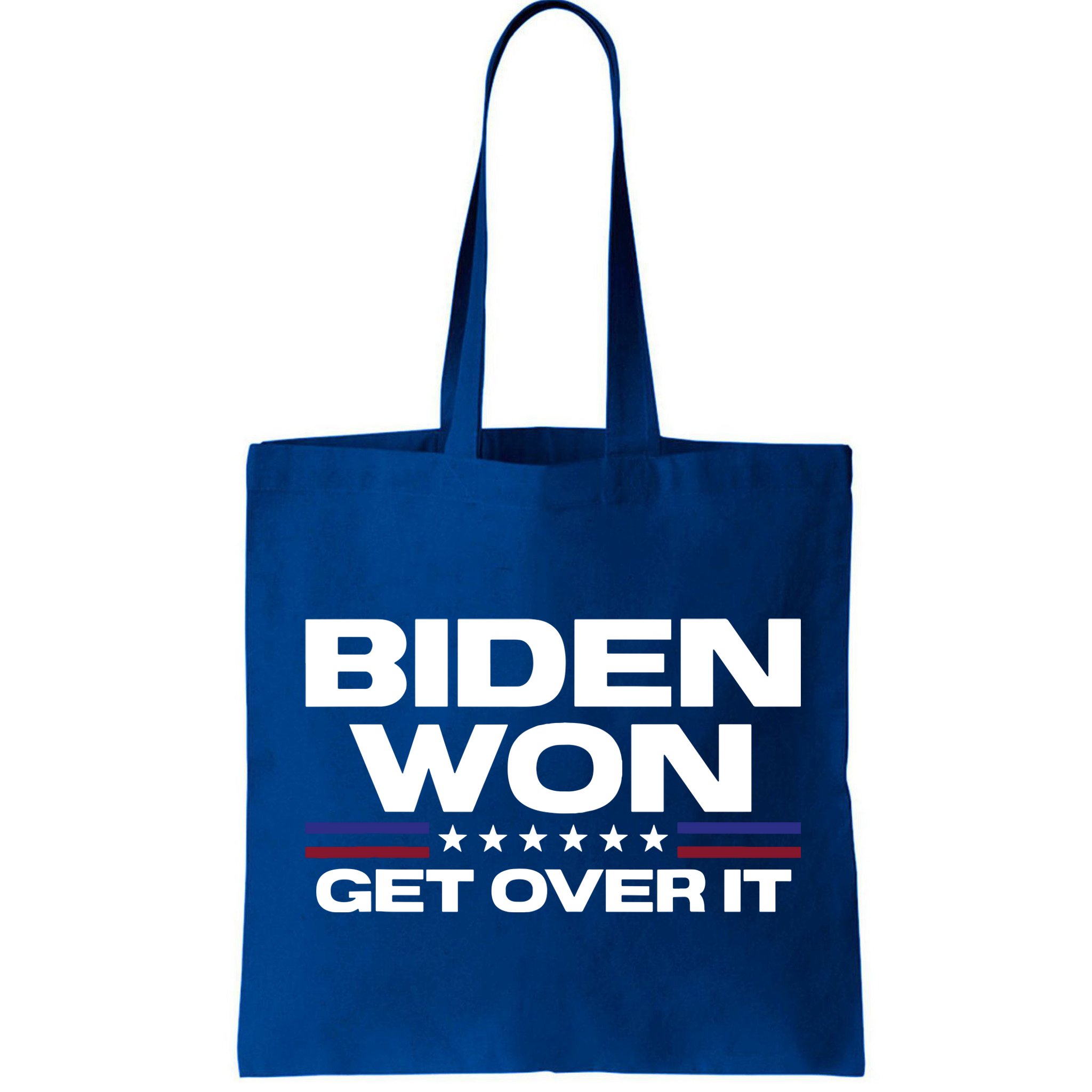 Biden Won Get Over It Patriotic Pro Joe Anti Trump Funny Bag
