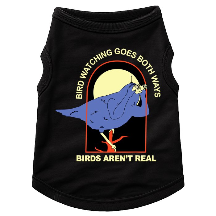 Bird Watching Goes Both Ways Bird Aren’T Real Doggie Tank