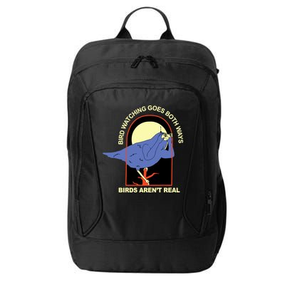 Bird Watching Goes Both Ways Bird Aren’T Real City Backpack