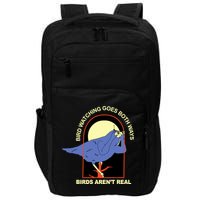Bird Watching Goes Both Ways Bird Aren’T Real Impact Tech Backpack