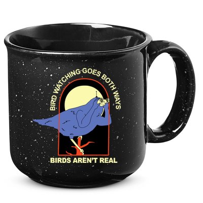 Bird Watching Goes Both Ways Bird Aren’T Real 15oz Campfire Ceramic Mug