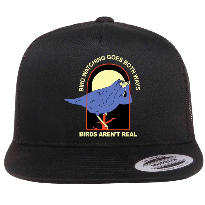 Bird Watching Goes Both Ways Bird Aren’T Real Flatbill Hat