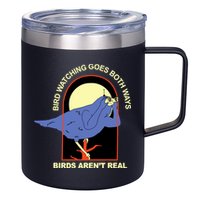Bird Watching Goes Both Ways Bird Aren’T Real 12oz Stainless Steel Coffee Mug