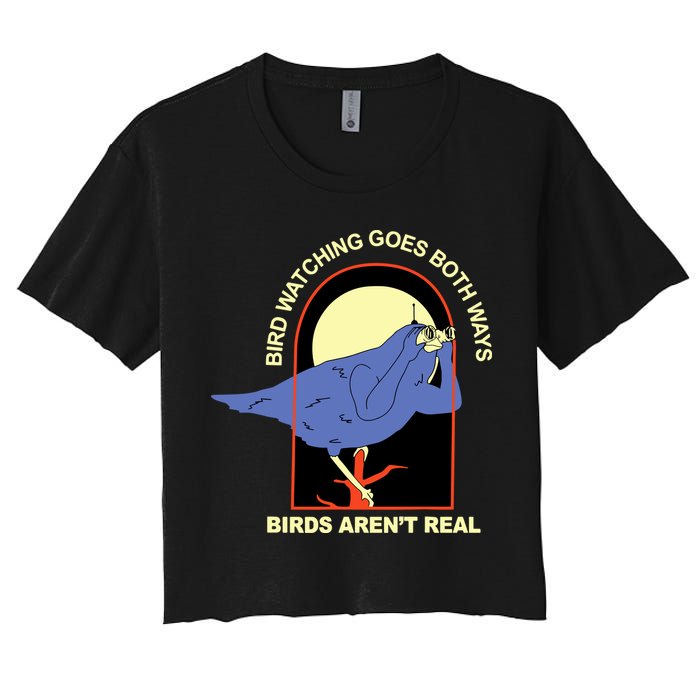 Bird Watching Goes Both Ways Bird Aren’T Real Women's Crop Top Tee