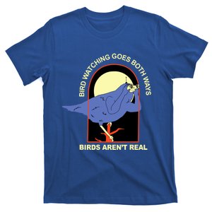 Bird Watching Goes Both Ways Bird Aren’T Real T-Shirt